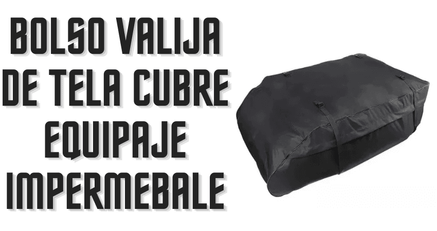 Bolso Valija de Tela Cubre Equipaje Impermeable