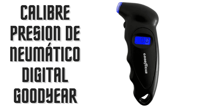 Calibre de Presión Digital para Neumáticos GOODYEAR