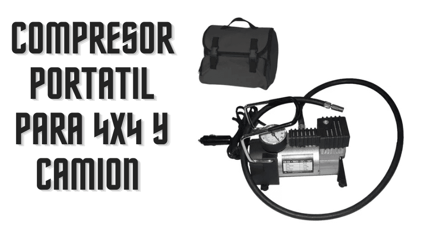 Compresor portatil para 4×4 y camion