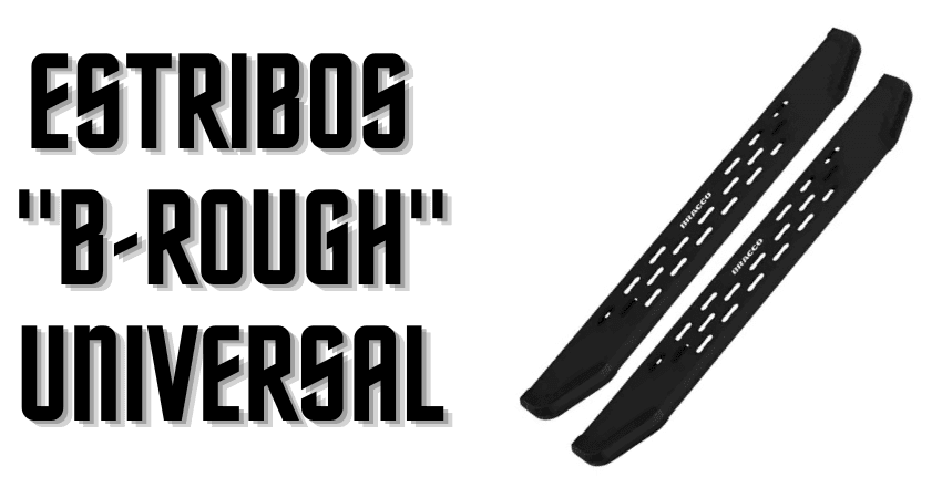 Estribos B-ROUGH Universal