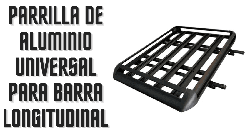 Parrilla de Aluminio Universal para Barra Longitudinal