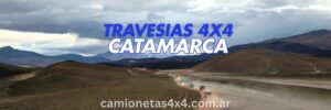 Travesias 4x4 en Catamarca